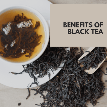 Benefits of Black Tea - Beach House Teas