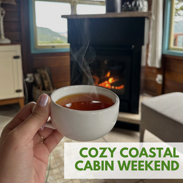 Tea Pairings for a Cozy Coastal Cabin Weekend