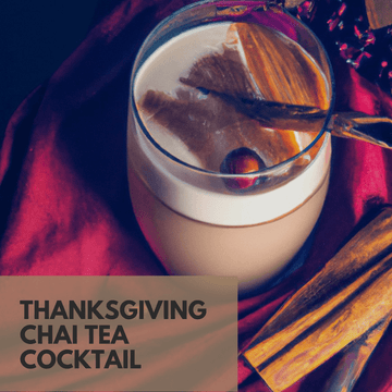 Thanksgiving Chai Tea Cocktail - Beach House Teas