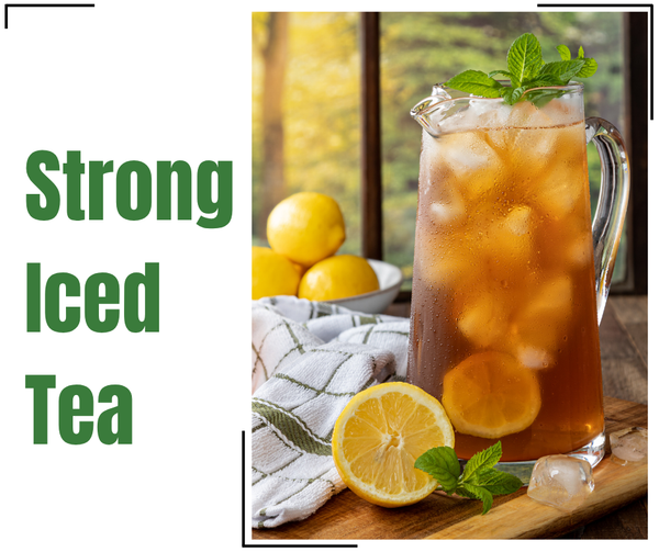 How to Make Strong Iced Tea: Bold Flavor for Hot Days – Beach House Teas
