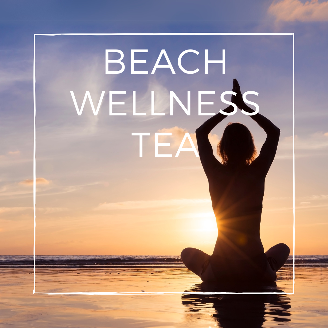 Tea Sea Beach Wellness Tea – Beach House Teas