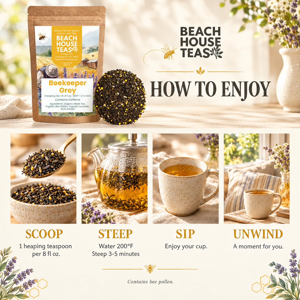 Beekeeper Grey brewing guide: 1 heaping teaspoon per 8 fl oz, water at 200°F, steep 3–5 minutes. Contains bee pollen.