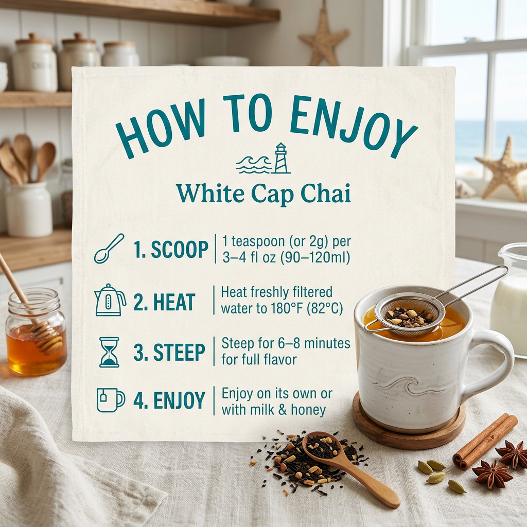 White Cap Chai brewing guide: one teaspoon per 3–4 fl oz, 180°F water, steep 6–8 minutes.