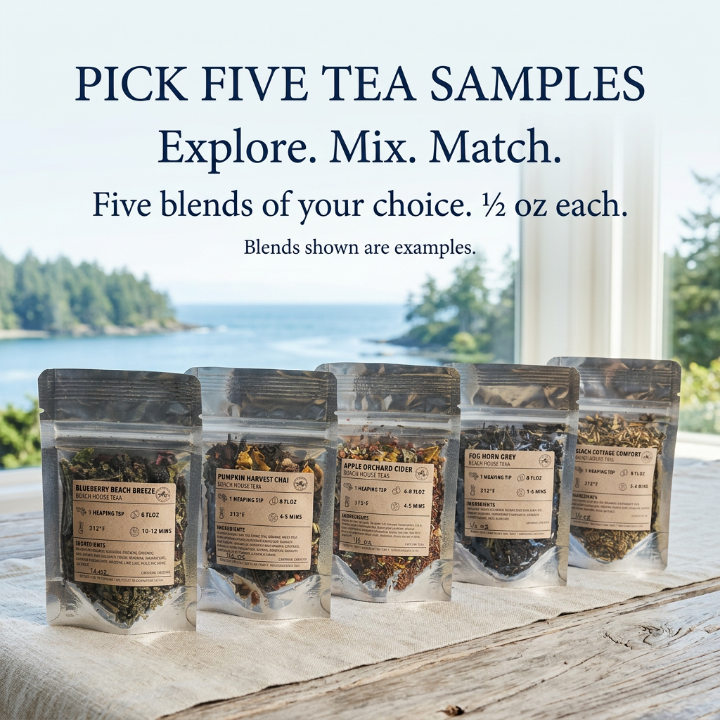 Pick five 1/2 oz artisan loose leaf teas - Beach House Teas